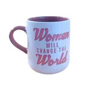 Coffee Mug Cup Tea "Women Will Change The World" Inspiration Mugs Cups